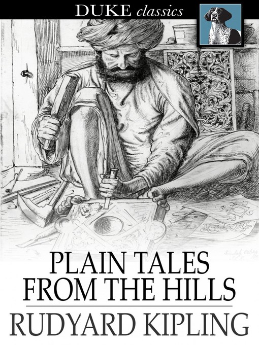 Title details for Plain Tales from the Hills by Rudyard Kipling - Wait list